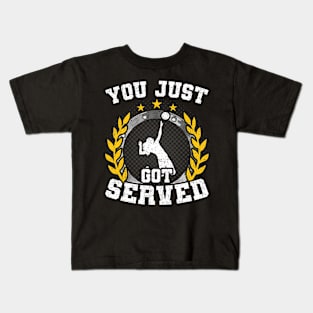 You Just Got Served Volleyball Coach Player Kids T-Shirt